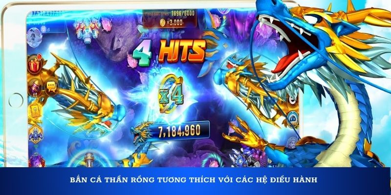 Bắn cá tương thích với các hệ điều hành